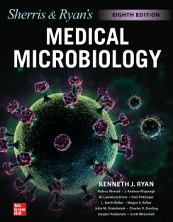 Sherris Medical Microbiology, 8th  Edition by Ryan, Kenneth Publisher McGraw-Hill 2021