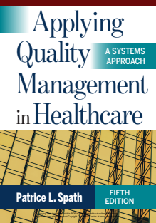 Applying Quality Management in Healthcare A Systems Approach 2021