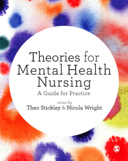 Theories for Mental Health Nursing A Guide for Practice