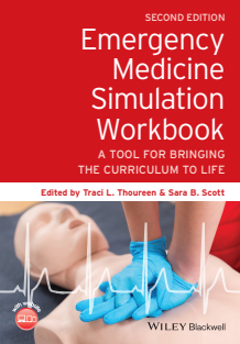 Emergency Medicine Simulation Workbook A Tool for Bringing the Curriculum