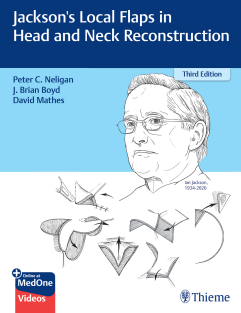 Jackson's Local Flaps in Head and Neck Reconstruction 3rd Edition