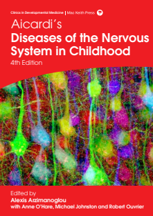 Aicardi's Diseases of the Nervous System in Childhood 4th Edition
