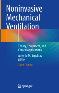 Noninvasive Mechanical Ventilation Theory, Equipment, and Clinical