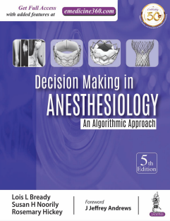 Decision Making in Anesthesiology An Algorithmic Approach 5th Edition