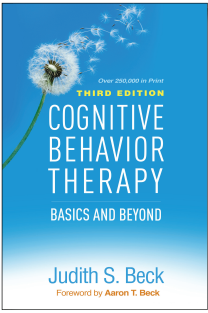 Cognitive Behavior Therapy Basics and Beyond 3rd Edition