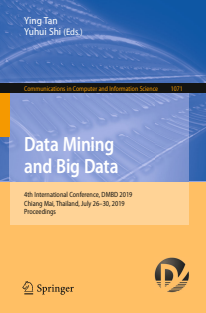 Data Mining and Big Data 4th International Conference, DMBD 2019