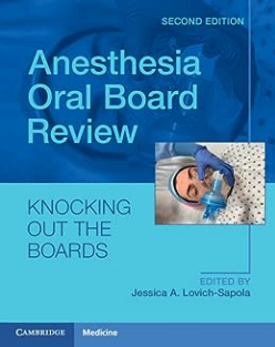 Anesthesia Oral Board Review 2nd Edition