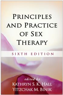 Principles and Practice of Sex Therapy Sixth Edition