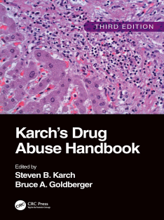 Karch's Drug Abuse Handbook 3rd Edition
