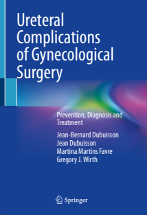 Ureteral Complications of Gynecological Surgery Prevention, Diagnosis