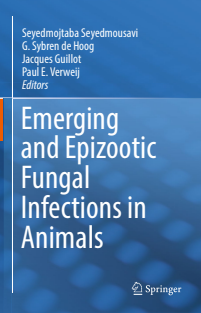 Emerging and Epizootic Fungal Infections in Animals 1st ed. 2018