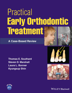 Practical Early Orthodontic Treatment A Case-Based Review 1st Edition