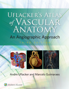 Uflacker's Atlas of Vascular Anatomy (2020, Wolters Kluwer) vol 1 - 2