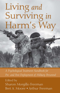 combat-Sharon Freeman, Bret A. Moore, Arthur Freeman - Living and Surviving in Harm's Way_ A Psychological Treatment Handbook for Pre- and Post-Deployment of Military Personnel-Routledge (2009)