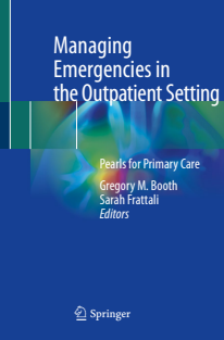 Managing Emergencies in the Outpatient Setting Pearls for Primary Care