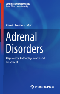 Adrenal Disorders Physiology, Pathophysiology and Treatment (Alice C. Levine (eds.)