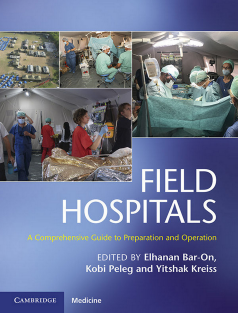 combat-Elhanan Bar-On_ Yitshak Kreiss_ Kobi Peleg - Field Hospitals_ A Comprehensive Guide to Preparation and Operation-Cambridge University Press (2020) (1)