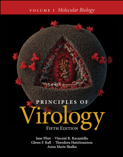 Principles of Virology, Fifth Edition Multi-Volume by Flint, Jane; Racaniello, Vincent R.; Rall, Glenn F.; Hatziioannou,Publisher ASM Press, 2020