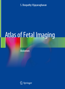 Atlas of Fetal Imaging Abdomen (S. Boopathy Vijayaraghavan)