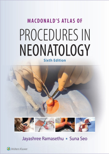 MacDonald's Atlas of Procedures in Neonatology