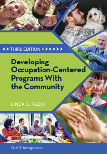 Developing Occupation  Centered Programs With the Community