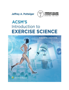 ACSM's Introduction to Exercise Science (American College of Sports Medicine) 4th Edition