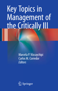 Key Topics in Management of the Critically Ill