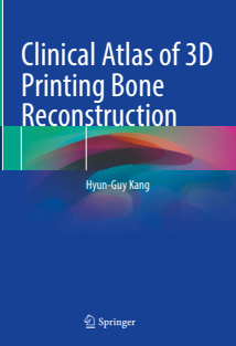 Clinical Atlas of 3D Printing Bone Reconstruction 1st Edition