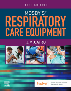 Mosby's Respiratory Care Equipment 11th Edition