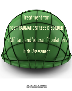 combat-Institute of Medicine, Board on the Health of Select Population, Committee on the Assessment of Ongoing E - Treatment for Posttraumatic Stress Disorder in Military and Veteran Populations_ Initial Ass (2)