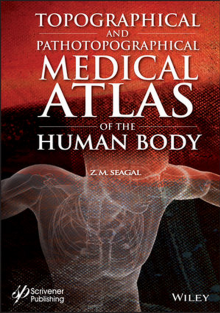 Topographical and Pathotopographical Medical Atlas of the Human Body 1st Edition