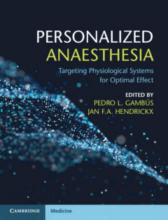 Personalized Anaesthesia Targeting Physiological Systems for Optimal Effect 1st Edition