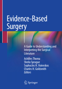 Evidence-Based Surgery a guide to understanding and interpreting the surgical literature