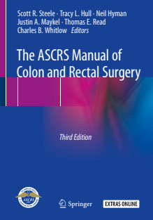 The ASCRS Manual of Colon and Rectal Surgery