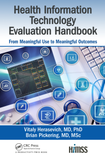 Health Information Technology Evaluation Handbook From Meaningful Use to Meaningful Outcome By Vitaly Herasevich MD PhD