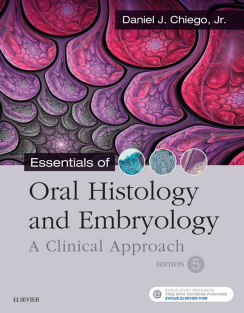 Essentials of Oral Histology and Embryology A Clinical Approach 5th Edition 2018