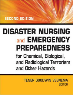 combat-Veenema Т.G. - Disaster Nursing and Emergency Preparedness for Chemical, Biological and Radiological Terrorism and Other Hazards (Уход за пострадавшими во время стихий и подготовка к чрезвычайным ситу