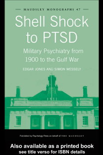 combat-Edgar Jones - Shell Shock to PTSD  Military Psychiatry from 1900 to the Gulf War (Maudsley Monographs)-Psychology Press (2006)