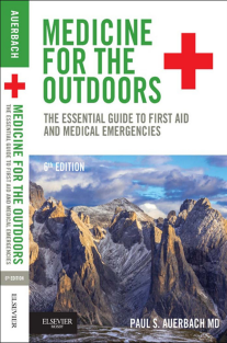 disaster-Paul S. Auerbach - Medicine for the Outdoors_ The Essential Guide to First Aid and Medical Emergencies-Saunders (2015)