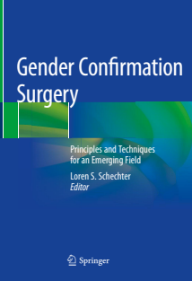 Gender Confirmation Surgery Principles and Techniques for an Emerging Field