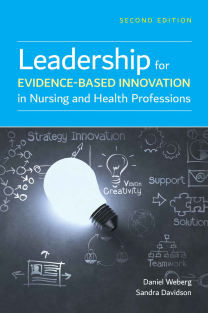 Leadership_For_Evidence_Based_Innovation_In_Nursing_And_Health_Professions