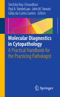 Molecular Diagnostics in Cytopathology A Practical Handbook for the Practicing Pathologist