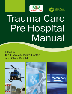 disaster-Ian Greaves, Keith Porter, Chris Wright - Trauma Care Pre-Hospital Manual-CRC Press (2018)