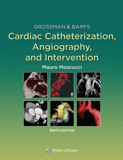 Grossman & Baim's Cardiac Catheterization, Angiography, and Intervention