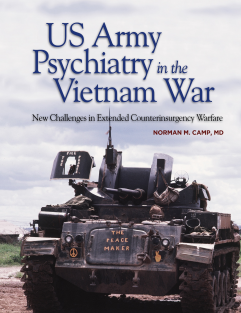 combat-Norman M. Camp_ Borden Institute_ U.S. Department of the Army - US Army Psychiatry in the Vietnam War_ New Challenges in Extended Counterinsurgency Warfare_ New Challenges in Extended Counterinsurgenc