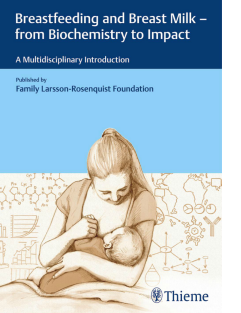 Breastfeeding and Breast Milk From Biochemistry to Impact A Multidisciplinary Introduction