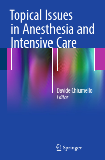 Topical Issues in Anesthesia and Intensive Care 1st ed. 2016