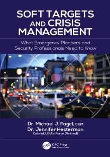 disaster-Fagel, Michael J._ Hesterman, Jennifer L - Soft targets and crisis management_ what emergency planners and security professionals need to know-CRC Press (2017)