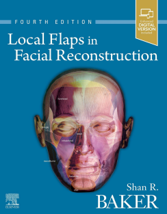 Local Flaps in Facial Reconstruction 4th Edition