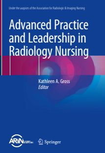 Advanced Practice and Leadership in Radiology Nursing